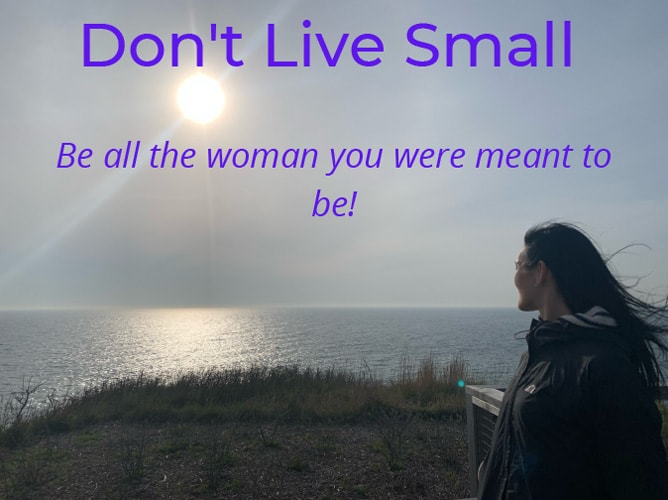 Don't Live Small